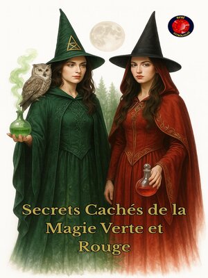 cover image of Secrets Cachés de la Magie Verte et Rouge